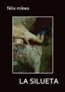 la silueta (ebook)-felix mikeo-9788416144075