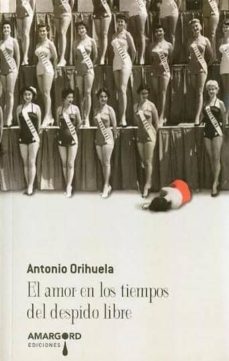 el amor en los tiempos del despido libre-9788416149575