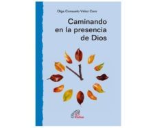 caminando en la presencia de dios-olga consuelo velez caro-9788416180875