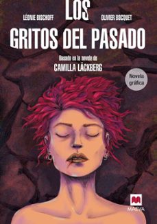 los gritos del pasado (novela grafica)-leonie bischoff-olivier bocquet-camilla lackberg-9788416363575