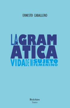 la gramatica (ebook)-ernesto caballero de las heras-9788416503575