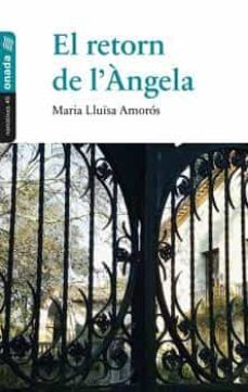 el retorn de l'angela-maria lluisa amoros-9788416505975
