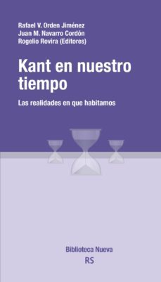 kant en nuestro tiempo-rafael v. orden jimenez-juan m. navarro-9788416647675