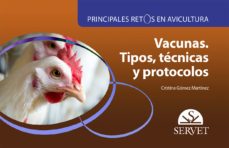 principales retos en avicultura. vacunas. tipos, tecnicas y protocolos-cristina;tellez peña, sonia gomez martinez-9788416818075