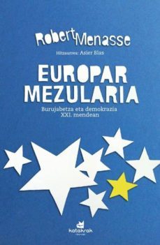 europar mezularia. burujabetza eta demokrazia xxi. mendean-robert menasse-9788416946075