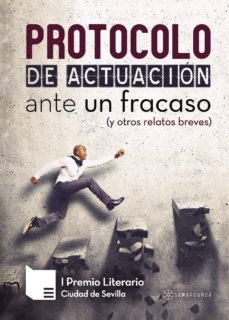 protocolo de actuación ante un fracaso (y otros relatos breves)-9788416953875