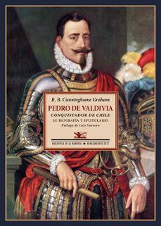pedro de valdivia-robert b. cunnighame graham-9788416981175