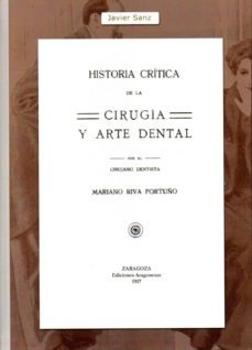historia critica de la cirugia y arte dental-mariano riva portuño-9788417022075