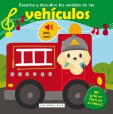 escucha y descubre los sonidos de los vehiculos-veronique raskinet-9788417064075
