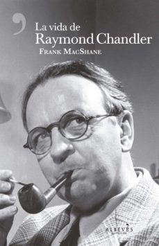 la vida de raymond chandler (ebook)-frank macshane-9788417077075