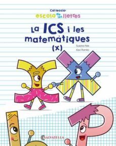 escola de les lletres 7: la ics i les matematiques (x)-9788417091675