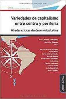 variedades de capitalismo entre centro y periferia-victor ramiro fernandez-9788417133375
