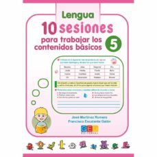 10 sesiones para trabajar los contenidos basicos 5. lengua y mate maticas-9788417201975