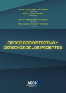 ciencia administrativa y derechos de los pacientes (ebook)-juan alejandro martinez navarro-ariana exposito gazquez-9788417267575