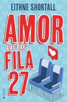 amor en la fila 27-eithne shortall-9788417361075