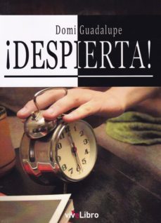 ¡despierta!-domi guadalupe-9788417484675