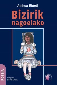 bizirik nagoelako (ebook)-ainhoa elordi-9788417634575