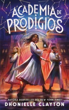 academia de prodigios 1-dhonielle clayton-9788417854775