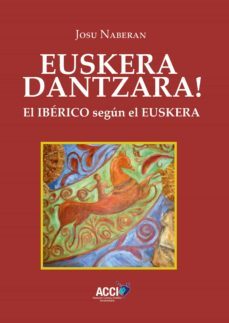 euskera dantzara!-josu naberan-9788417867775