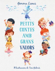 petits contes amb grans valors-gemma lienas-9788417921675