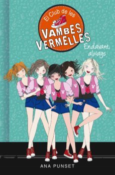 el club de les vambes vermelles 16 - endavant, always-ana punset-9788417922375