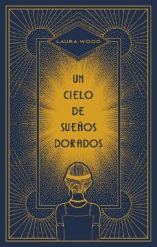 un cielo de sueños dorados (ebook)-laura wood-9788417981075