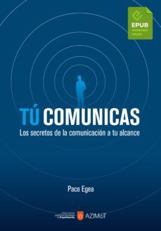 tu comunicas (ebook)-paco egea-9788418049675