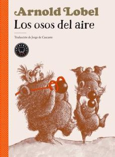 los osos del aire-arnold lobel-9788418187575