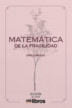 matematica de la fragilidad-grela bravo garcia-9788418208775
