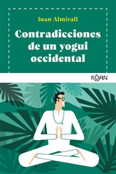 contradicciones de un yogui occidental-juan almirall-9788418223075