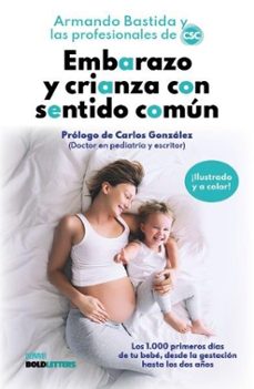 embarazo y crianza con sentido comun-armando bastida-9788418246975