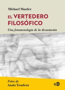 el vertedero filosofico. una fenomenologia de la devastacion (ebook)-michael marder-9788418273575