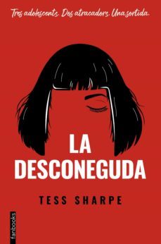 la desconeguda (ebook)-tess sharpe-9788418327575