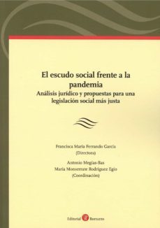 escudo social frente a la pandemia. analisis juridico y propuestas para una legislacion social mas justa-9788418330575