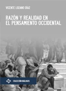 razon y realidad en el pensamiento occidental (ebook)-vicente lozano díaz-9788418360275