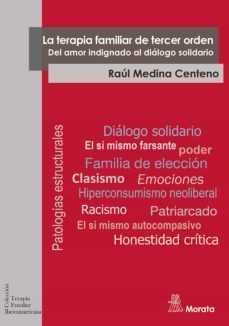 la terapia familiar de tercer orden. del amor indignado al diálogo solidario (ebook)-raul medina-9788418381775