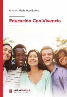 educacion con-vivencia (ebook)-antonio maria hernandez-9788418392375