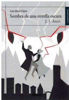 los doce hijos. sombra de una estrella oscura.-9788418397875