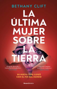 la ultima mujer sobre la tierra (ebook)-bethany clift-9788418870897