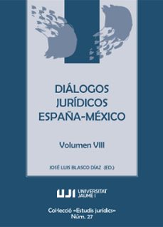dialogos juridicos españa-mexico volumen viii-9788418432675