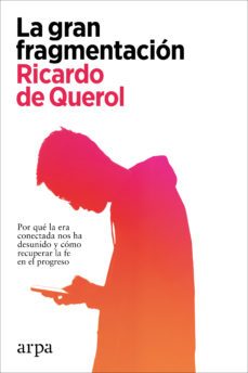 la gran fragmentacion (ebook)-ricardo de querol-9788418741975
