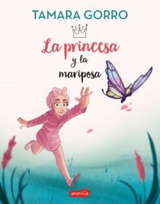 la princesa y la mariposa (ebook)-tamara gorro-9788418774775