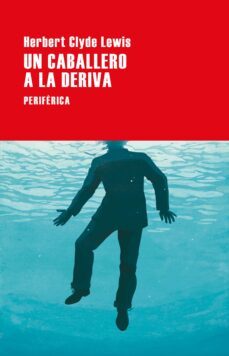 un caballero a la deriva (ebook)-herbert clyde lewis-9788418838675