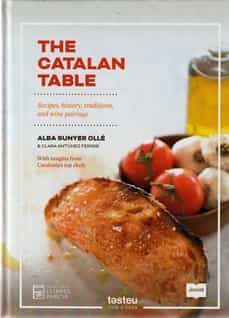 the catalan table: recipes, history, traditions and wine pairings-alba sunyer olle-clara antunez ferrer-9788418849275