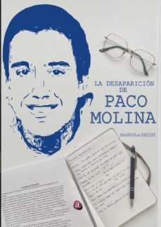 la desaparicion de paco molina (ebook)-mariola reque-9788418851575