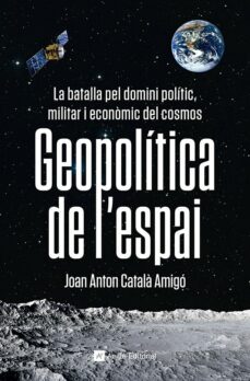 geopolitica de l espai-joan anton catala amigo-9788419017475