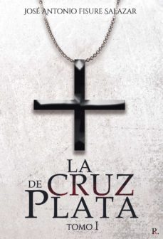 la cruz de plata. tomo i (ebook)-9788419090775