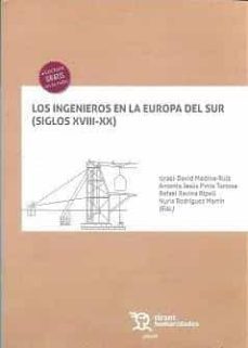 los ingenieros en la europa del sur (siglos xviii-xx)-9788419226075