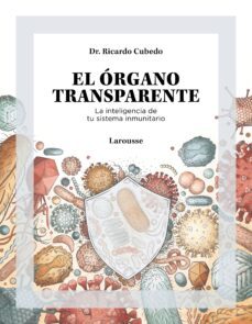 el organo transparente. la inteligencia de tu sistema inmunitario (ebook)-ricardo cubedo-9788419250575