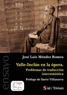 valle inclan en la opera-jose luis mendez romeu-9788419370075